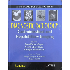 Diagnostic Radiology | Gastrointestinal and Hepatobiliary Imaging | 3rd edition