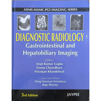 Diagnostic Radiology | Gastrointestinal and Hepatobiliary Imaging | 3rd edition
