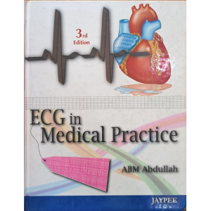 ECG in Medical Practice | ABM Abdullah | Jaypee