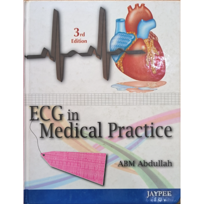 ECG in Medical Practice | ABM Abdullah | Jaypee