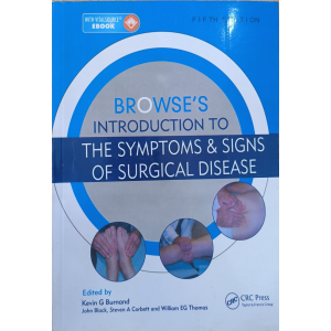 Browse's Introduction to The Symptoms & Signs of Surgical Disease | CRC Press
