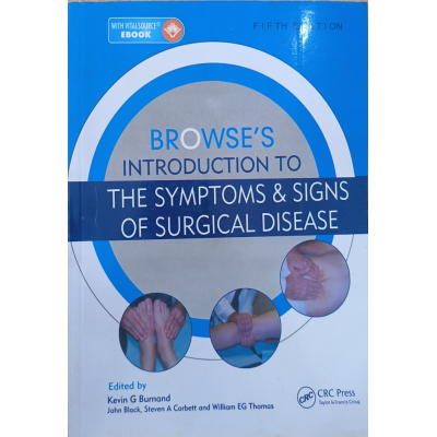 Browse's Introduction to The Symptoms & Signs of Surgical Disease | CRC Press