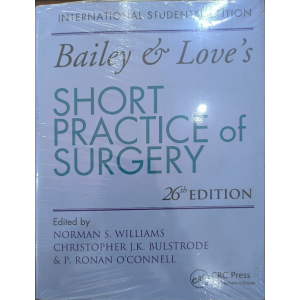 Bailey & Love's Short Practice of Surgery | CRC Press | 26 edition