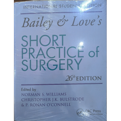 Bailey & Love's Short Practice of Surgery | CRC Press | 26 edition