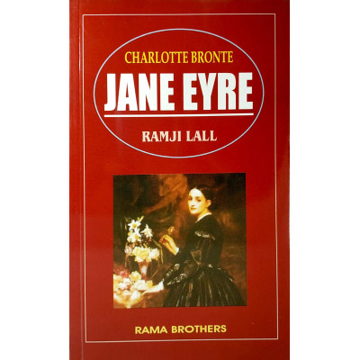 Jane Eyre | A Critical Study | Ramji Lall | Rama Brothers